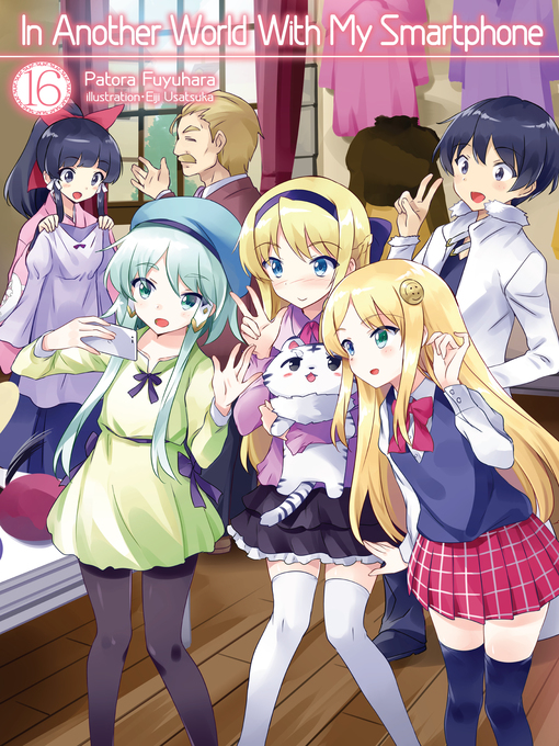 Title details for In Another World With My Smartphone, Volume 16 by Patora Fuyuhara - Available